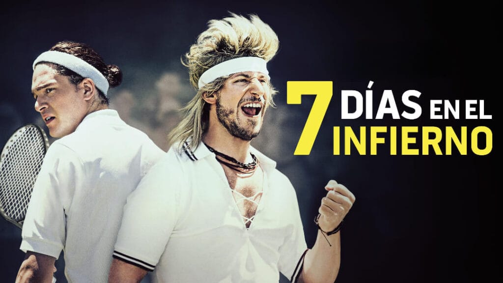 mejores peliculas de tenis 7 dias en el infierno
